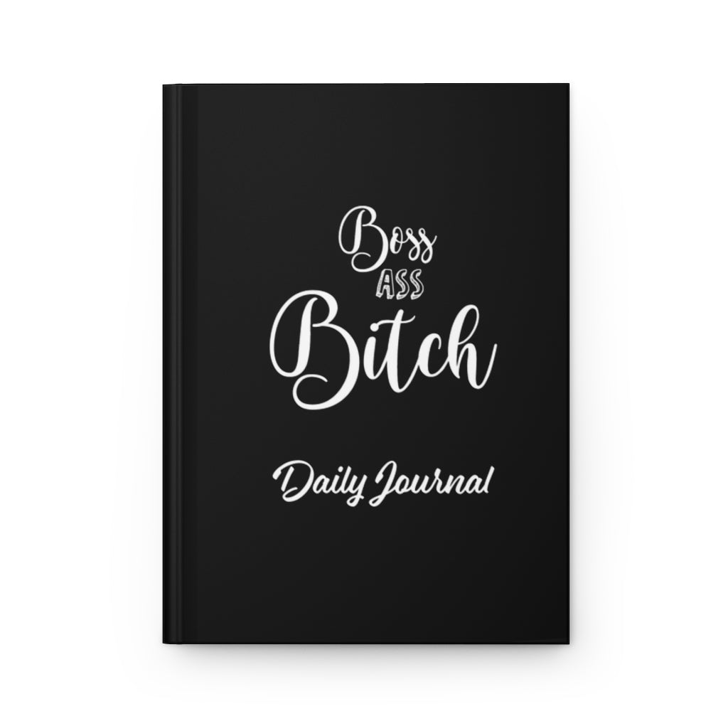 Boss Ass Bitch Hardcover Daily Journal