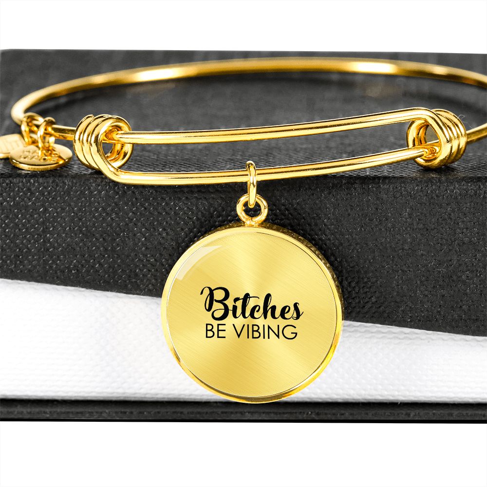 Bitches Be Vibing • Collectible Bracelet
