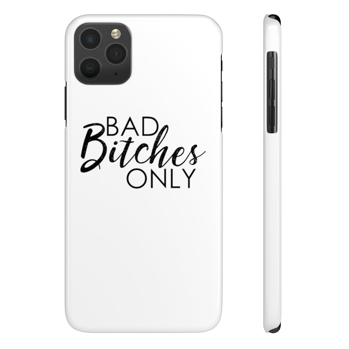 Bad Bitches Only - Phone Cases, Case-Mate